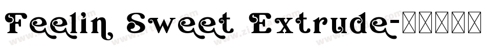 Feelin Sweet Extrude字体转换